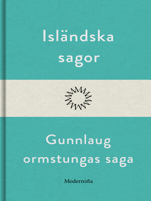 cover image of Gunnlaug ormstungas saga